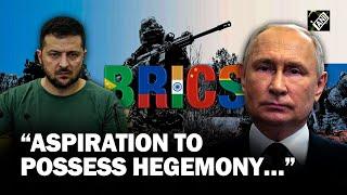 “Aspiration to possess hegemony…” Russian Prez explains his actions against Ukraine at BRICS Summit