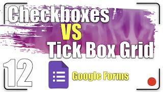 Checkboxes VS Tick Box Grid | Google Forms Tutorial  12