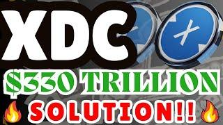  #XDC: $330 TRILLION SOLUTION!!