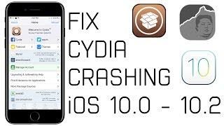 How to Fix Cydia Crashing After Jailbreaking iOS 10.0 - 10.2!