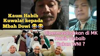 Setelah 2 tahun Polemik Nasab Ternyata Habaib Bukan WNI, Habaib Kuwalat kepada Mbah Dowi Wong Deso