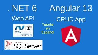 .NET 6 Web API con Entity Framework Core y SQL Server. Angular 13 CRUD App. Full stack. En Español