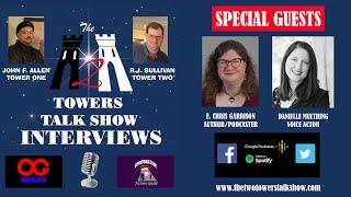 The Two Towers Talk Show E Chris Garrison and Danielle Muething Interview Part One