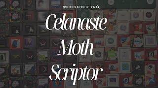 Коллекция лаков для ногтей: Moth, Celanaste, Scriptor