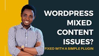 WordPress Mixed Content Error Solved! Force SSL Secured Padlock