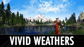 Skyrim Mods: Vivid Weathers - Visual and Weather Overhaul + ENB