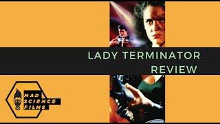 Lady Terminator Review