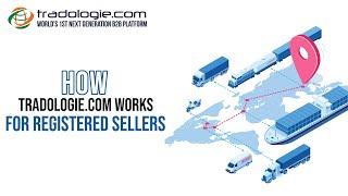 How Tradologie.com works for Registered Sellers