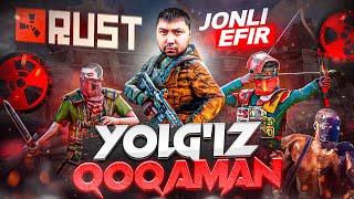 RUST / YOLG'IZ QOQAMAN / JONLI EFIR