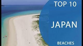 Top 10 Best Beaches to Visit in Japan | English