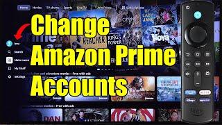 How to Change Account on Prime Video on Firestick