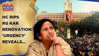 Kolkata Horror: Calcutta HC Questions RG Kar 'Renovation Urgency'| Court Warned Mamata Govt? Watch