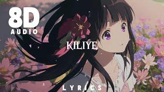 Kiliye (From ARM) 8D Audio | Lyrics