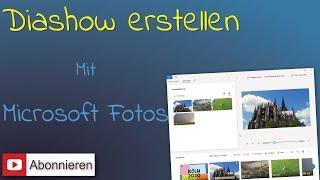 ️ Diashow erstellen mit »Microsoft Fotos« ️