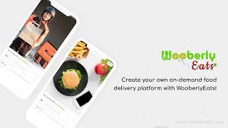 WooberlyEats - A Customizable UberEats Clone Script to Start an On-Demand Food Delivery Business