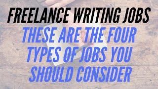 The 4 Best Types of FREELANCE WRITING JOBS For Beginners | Location Rebel