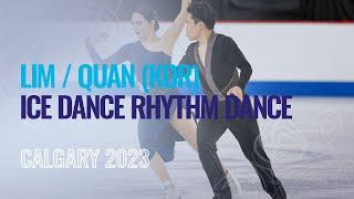 LIM / QUAN (KOR) | Ice Dance Rhythm Dance | Calgary 2023 | #WorldJFigure