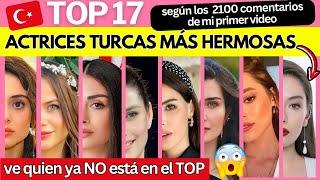 Las 17 Actrices MÁS HERMOSAS de NOVELAS TURCAS  Ve QUIÉN GANÓ entre 2100 comentarios 