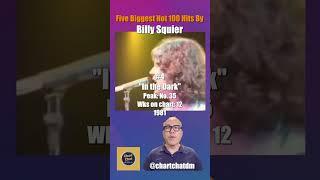 Billy Squier - Five Biggest Hits on the Hot 100 #billysquier