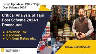 Critical Analysis of Tajir Dost Scheme 2024's Procedures | Updates on Tajir Dost Scheme | SRO.1064