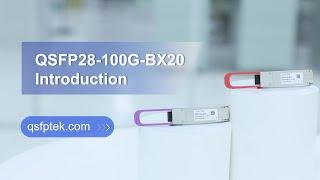 100GBASE-BX20 BiDi QSFP28 Optical Transceiver Introduction | QSFPTEK