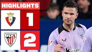 CA OSASUNA 1 - 2 ATHLETIC CLUB I HIGHLIGHTS LALIGA EA SPORTS