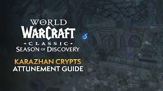 Karazhan Crypts Attunement Guide - Classic WoW: Season of Discovery