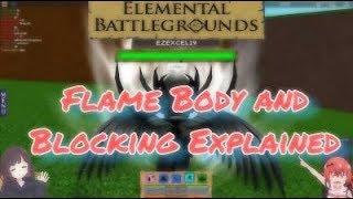 How Flame Body and Blocking Works!/Roblox/Elemental BattleGrounds