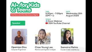 Data Science Nigeria for Kids and Teens Launch with Samaira Mehta, Chae Young Lee and Opemipo Disu