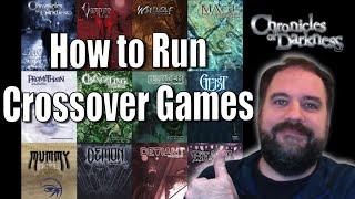 Tips for running a Crossover Chronicles of Darkness game right now! #ttrpg #urbanfantasy #cofd