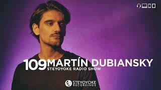 Martín Dubiansky - Steyoyoke Radioshow 109 | Ethereal Techno & Melodic Techno Mix