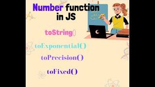 Exploring Number methods in detail || toString() || toPrecision() || toExponential() || toFixed()