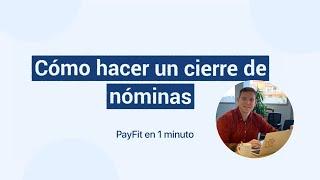 Fin de mes: Cómo cerrar las nóminas | Flash demo