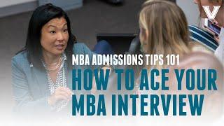 How to Ace Your B-School Interview | MBA Admissions Tips 101