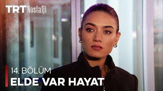 Elde Var Hayat 14. Bölüm