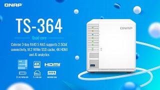 TS-364: Celeron 3-bay RAID 5 NAS supports 2.5GbE connectivity, M.2 SSD cache, 4K HDMI & I analytics