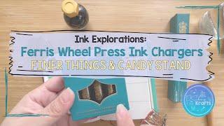 Ink Explorations: Ferris Wheel Press Finer Things and Candy Stand Charger Sets