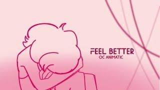 Feel Better || OC Animatic [vent]