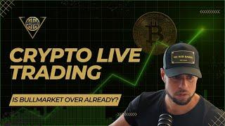 Crypto LIVE TRADING - Is BULLMARKET over already?