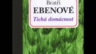 05. Bratři Ebenové - Voda se neutopí