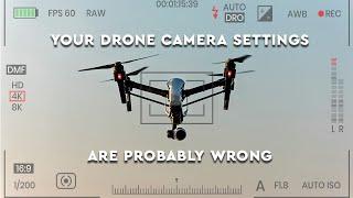 Your Drone Camera Settings are Probably Wrong