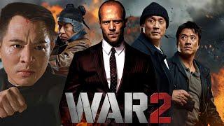 War 2 Movie (2025) Movie || Jason Statham, Jet Li, John Lone, Devon Aoki | Review And Facts