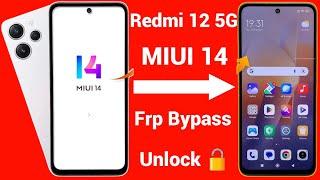 Redmi 12 5G Frp Bypass Miui 14  Latest Update _ Google Account Remove | Without aPc