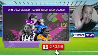 احصائيات الجولة العاشرة كلاوسورا الدوري المكسيكي سيدات مازتلان بويبلا 2025