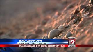 Ariz. man abandons granddaughter in desert with loaded gun,