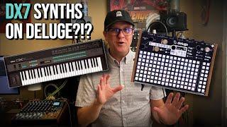 How to set up and use Yamaha DX7 synth patches on the Synthstrom Deluge!