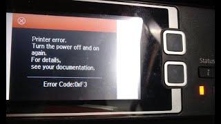 EPSON PRINTER L1455  ERROR CODE  0xF3 TURN THE POWER OFF AND  ON AGAIN