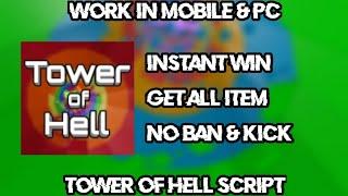 Tower Of Hell Script - Instant Win, Get All Item, No Ban & Kick, Work In Mobile & PC