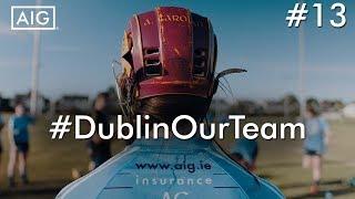 #DublinOurTeam - Episode 13 – Aisling Carolan - Dublin Senior Hurler