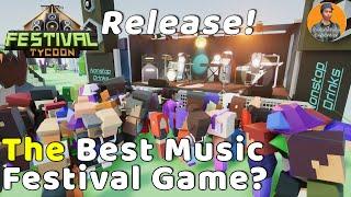 Festival Tycoon: Creating The Perfect Music Festival: Release Lets Play